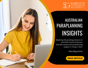 Outsource Paraplanning Support for Australian Financial Advisers